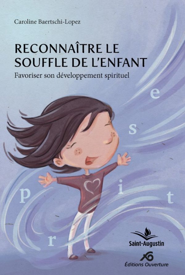 Reconnaître le souffle de l’enfant , favoriser son développement spirituel