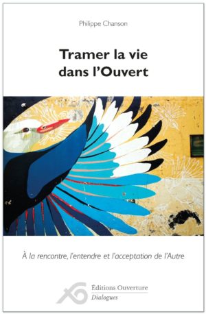 Tramer la vie dans l'Ouvert