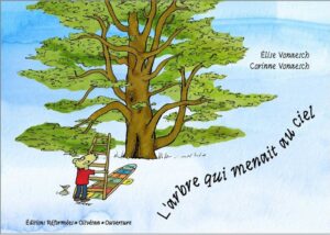 L'arbre qui menait au ciel (à paraître)