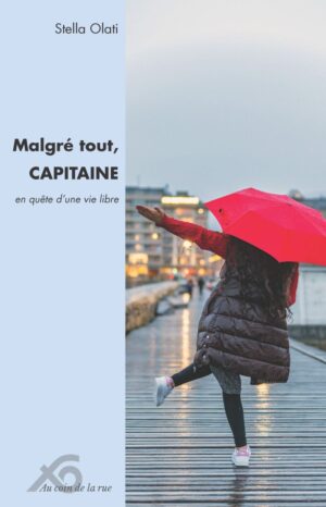 Malgré tout, CAPITAINE