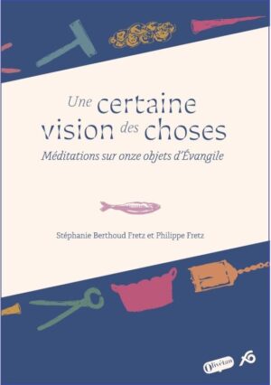 Une certaine vision des choses